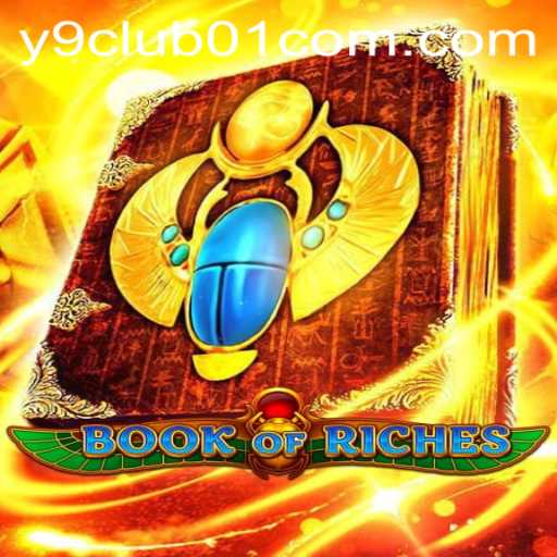 Exploring the Enigmatic World of Book of Riches at y9club01.com