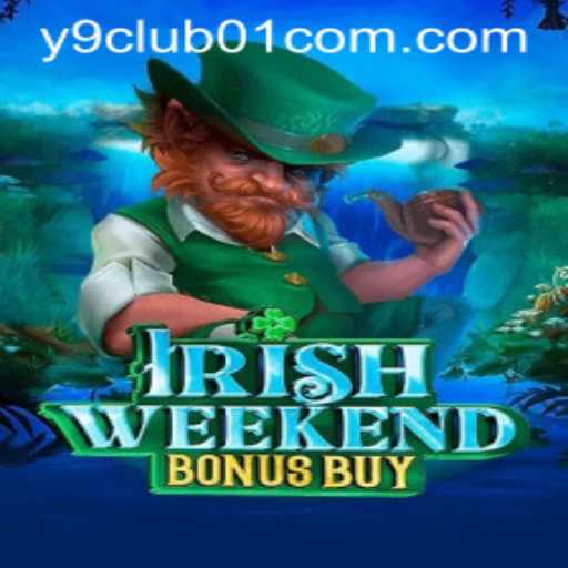 Exploring the Thrills of IrishWeekendBonusBuy at Y9club01.com