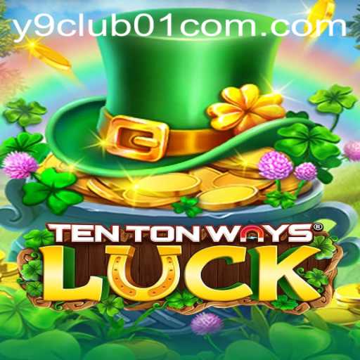 An In-depth Look at TenTonWaysLuck: The Thrilling New Game from y9club01.com